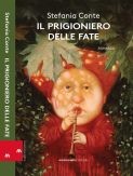 Il prigioniero delle fate - Stefania Conte